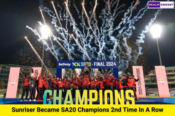 Sunriser Became SA20 Champions 2nd Time In A Row